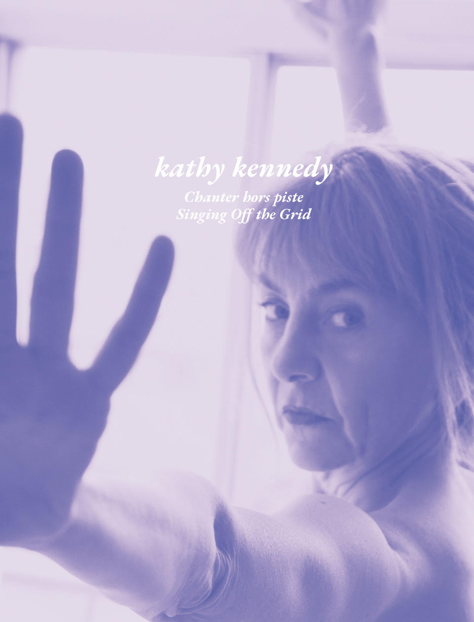 Kathy Kennedy Singing Off The Grid book cover